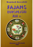 Fajans europejski XIX w