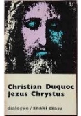Jezus Chrystus. Zarysy chrystologii