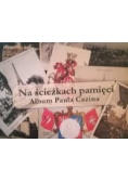 Na ścieżkach pamięci. Album Paula Cazina