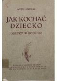 Jak Kochać Dziecko 1929 r