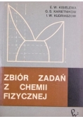 Zbiór zadań z chemii fizycznej