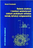Badania struktury i korelacji molekularnych ciekłych pochodnych