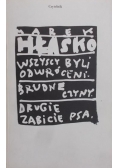 Wszyscy byli odwróceni Brudne czyny Drugie zabicie psa