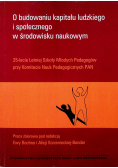 O budowie kapitału ludzkiego i społecznego w środowisku naukowym