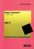 Sags besser teil 2