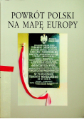 Powrót Polski na mapę Europy