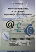 Procesy informacyjne w zarządzaniu organizacją zhierarchizowaną