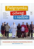 Pielgrzymka odwagi i nadziei