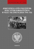 Aparat represji a opór społeczeństwa wobec systemu komunistycznego w Polsce i na Litwie w latach 1944-1956