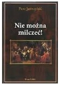 Nie można milczeć !