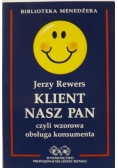 Klient nasz pan, czyli wzorowa obsługa konsumenta
