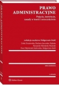 Prawo administracyjne. Pojęcia, instytucje, zasady