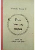 Pan pieśnią moją