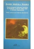 Zanim wróciła Polska: martyrologium ludności unickiej na Podlasiu w latach 1866-1905 w świetle wspomnień