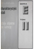 Charakterystyki stali. Stale odporne na korozję, Tom II