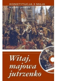 Witaj majowa jutrzenko Konstytucja 3 Maja w pieśni i piosence plus CD NOWA