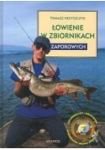 Łowienie w zbiornikach zaporowych