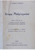 Drogą pielgrzymów, 1938 r.