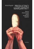 Producenci margaryny?