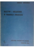 Maszyny i urządzenia w produkcji zwierzęcej