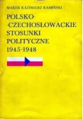 Polsko-Czechosłowackie stosunki polityczne 1945-1948