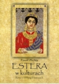 Estera w kulturach Rzecz o biblijnych toposach