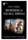 Morderca szuka drogi - Jerzy Edigey