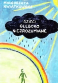 Dzieci głęboko niezrozumiane