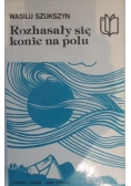 Rozhasały się konie na polu
