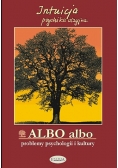 Albo albo problemy psychologii i kultury intuicja