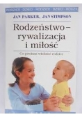Rodzeństwo- rywalizacja i miłość