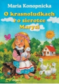 O krasnoludkach i o sierotce Marysi