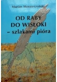 Od Raby do Wisłoki - szlakami pióra