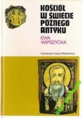 Kościół w świecie późnego antyku