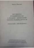Wczesna interwencja i pomoc dzieciom niepełnosprawnym, materiały szkoleniowe
