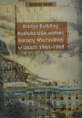 Polityka USA wobec Europy Wschodniej w latach 1961-1968