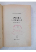 Śmierć liberała, 1947 r.