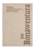 Św. Bonawentura - Pisma ascetyczno-mistyczne