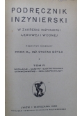 Podręcznik inżynierski tom IV 1936 r