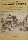 Wolnomularstwo w europie środkowo-wschodniej w XVIII  i XIX wieku