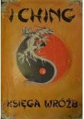 I Ching. Księga wróżb