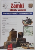 Zamki i obiekty warowne Jury Krakowsko Częstochowskiej