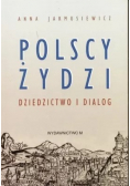 Polscy żydzi dziedzictwo i dialog