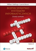 Bezpieczeństwo systemów informatycznych Zasady i praktyka Tom 2