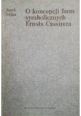 O koncepcji form symbolicznych Ernsta Cassirera