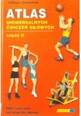Atlas uniwersalnych ćwiczeń siłowych, Cz. II