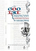 600 lat medycyny uniwersyteckiej w Krakowie