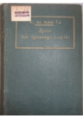 Życie św. Ignacego Loyoli, 1923 r.