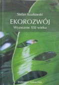 Ekorozwój, wyzwanie XXI wieku