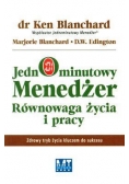 Jednominutowy menedżer. Równowaga życia i pracy